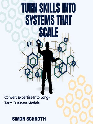 cover image of Turn Skills Into Systems That Scale